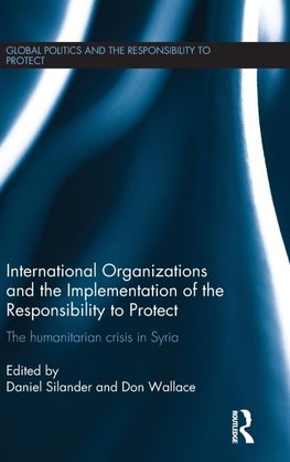 International Organizations and the Implementation of the Responsibility to Protect