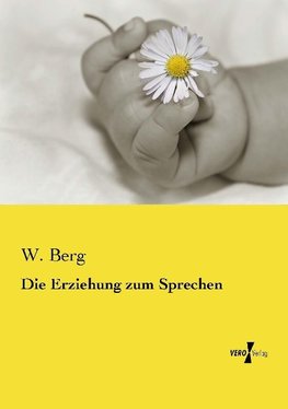 Die Erziehung zum Sprechen