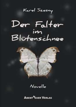 Der Falter im Blütenschnee