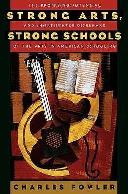 Fowler, C: Strong Arts, Strong Schools