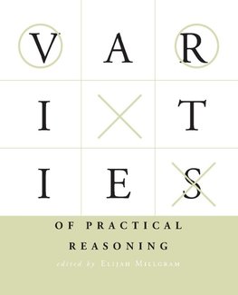 Varieties of Practical Reasoning