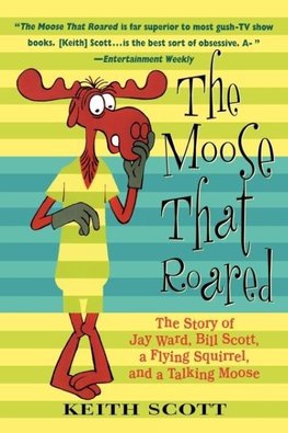 The Moose That Roared