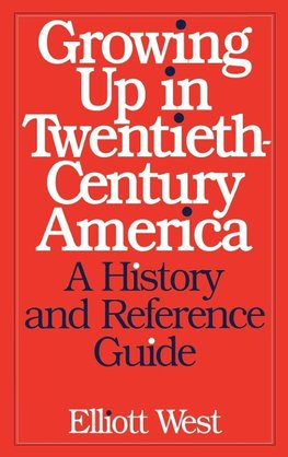 Growing Up in Twentieth-Century America