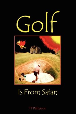 Golf is from Satan