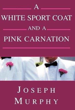 A White Sport Coat and a Pink Carnation