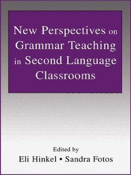 New Perspectives on Grammar Teaching in Second Language Clas