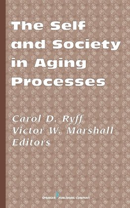 The Self and Society in Aging Processes