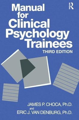 Choca, J: Manual For Clinical Psychology Trainees