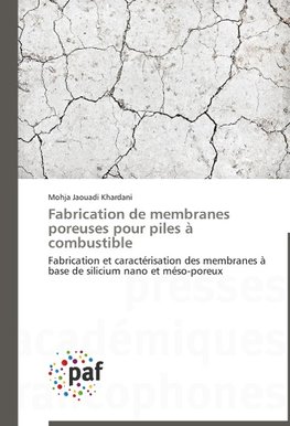 Fabrication de membranes poreuses pour piles à combustible