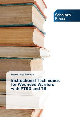 Instructional Techniques for Wounded Warriors with PTSD and TBI