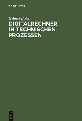 Digitalrechner in technischen Prozessen