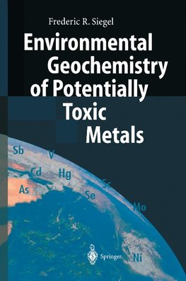 Environmental Geochemistry of Potentially Toxic Metals