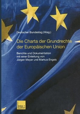 Die Charta der Grundrechte der Europäischen Union