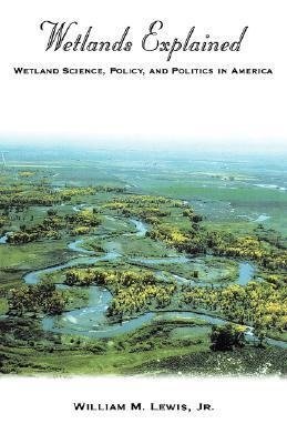 Lewis, W: Wetlands Explained