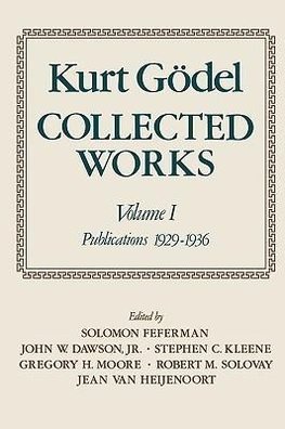 G¿del, K: Kurt G¿del: Collected Works