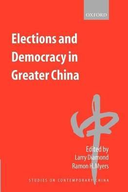 Elections and Democracy in Greater China