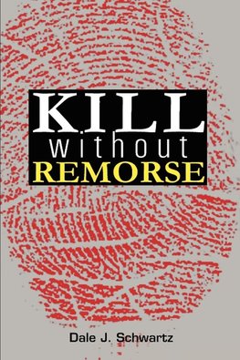 Kill Without Remorse