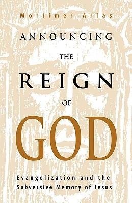 ANNOUNCING THE REIGN OF GOD