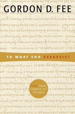 To What End Exegesis?