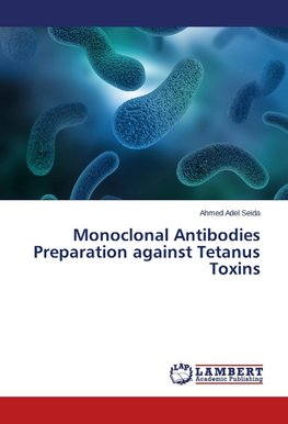 Monoclonal Antibodies Preparation against Tetanus Toxins