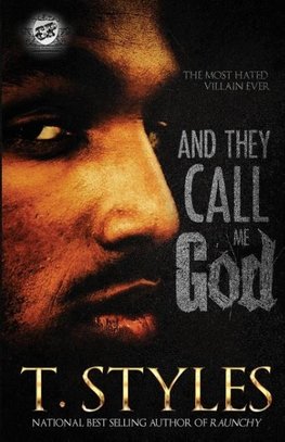 And They Call Me God (The Cartel Publications Presents)