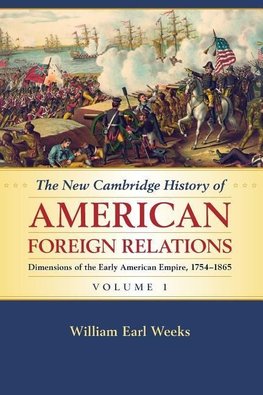 The New Cambridge History of American Foreign             Relations