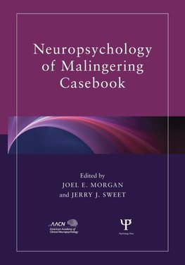 Neuropsychology of Malingering Casebook