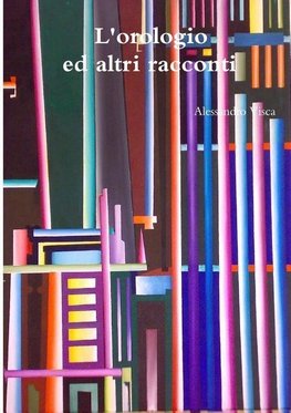 L'orologio ed altri racconti