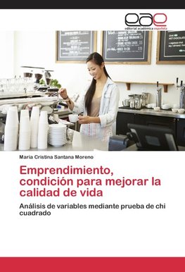 Emprendimiento, condición para mejorar la calidad de vida