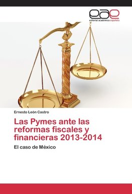 Las Pymes ante las reformas fiscales y financieras 2013-2014