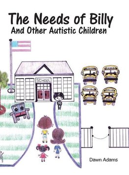 The Needs of Billy and Other Autistic Children