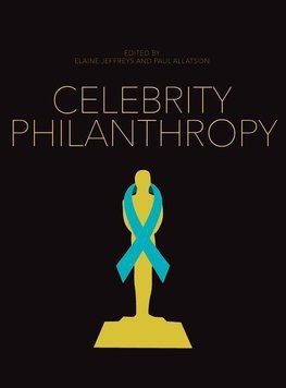 Jeffreys, E: Celebrity Philanthropy