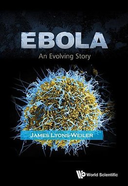 Lyons-Weiler, J: Ebola: An Evolving Story