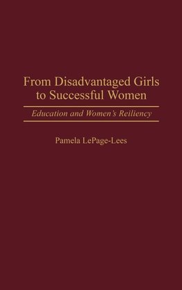 From Disadvantaged Girls to Successful Women