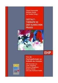 Gestalttherapie in der klinischen Praxis