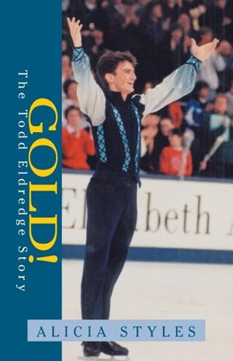 Gold!    The Todd Eldredge Story