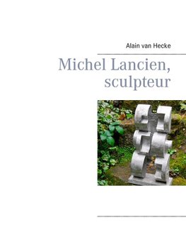 Michel Lancien, sculpteur