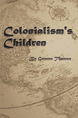 Colonialism's Children