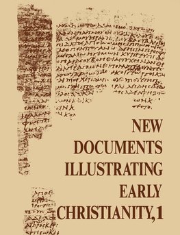 New Documents Illustrating Early Christianity, 1