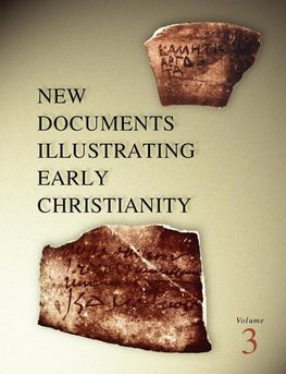 New Documents Illustrating Early Christianity, 3