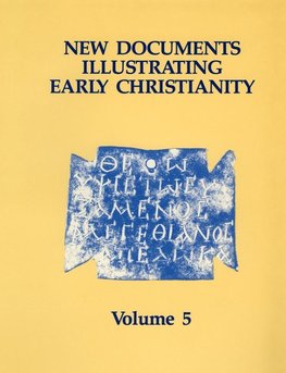 New Documents Illustrating Early Christianity, 5