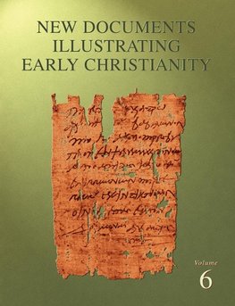 New Documents Illustrating Early Christianity, 6