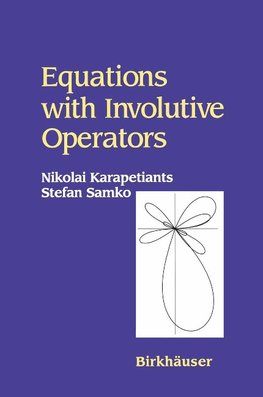 Equations with Involutive Operators