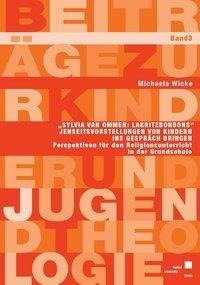 "Sylvia van Ommen: Lakritzbonbons" Jenseitsvorstellungen von Kindern ins Gespräch bringen