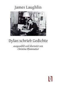 Dylan schrieb Gedichte