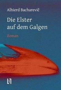 Die Elster auf dem Galgen