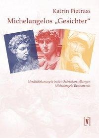 Michelangelos "Gesichter"