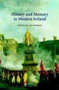 History and Memory in Modern Ireland