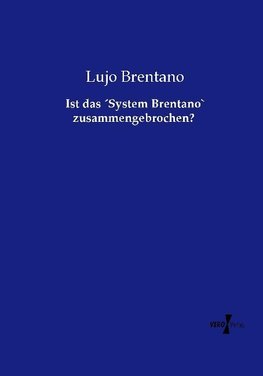 Ist das ´System Brentano` zusammengebrochen?