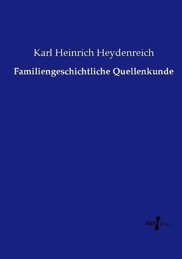 Familiengeschichtliche Quellenkunde